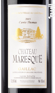 Château Maresque Cuvée Thomas - Château Maresque - 2015 - Rouge