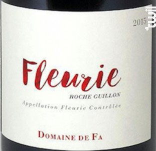 Fleurie - Domaine de Fa - 2015 - Rouge
