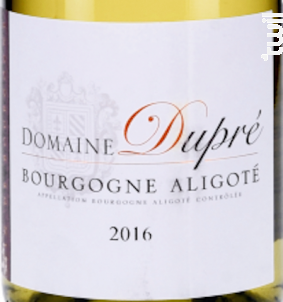 Bourgogne Aligoté - Domaine Dupré - 2017 - Blanc