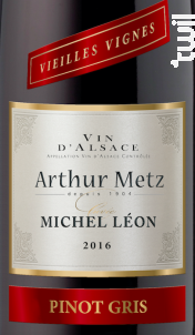 Cuvée Michel Léon Vieilles Vignes Pinot Gris - Arthur Metz - 2017 - Blanc