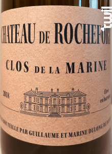 Clos de la Marine - Château de Rochefort - 2018 - Blanc