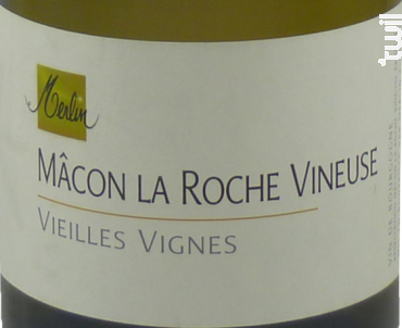 Mâcon La Roche Vineuse Vieilles Vignes - Domaine Olivier Merlin - 2019 - Blanc