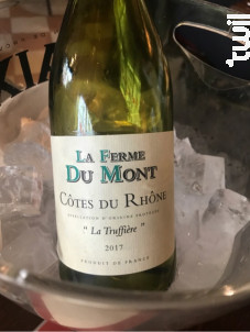 La Truffière - Côtes du Rhône - La ferme du Mont - 2017 - Blanc