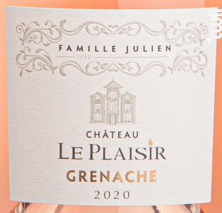 Rosé - Grenache - Château Le Plaisir - Famille Julien - 2020 - Rosé