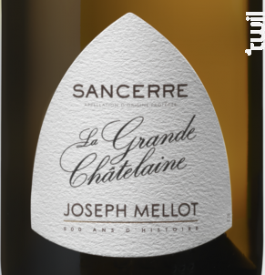 La Grande Châtelaine - Vignobles Joseph Mellot - 2022 - Blanc
