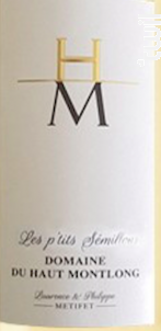 Les Ptits Sémillons - Domaine Haut Montlong - 2023 - Blanc