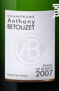 BLANC DE BLANCS - Champagne Anthony Betouzet - 2007 - Effervescent