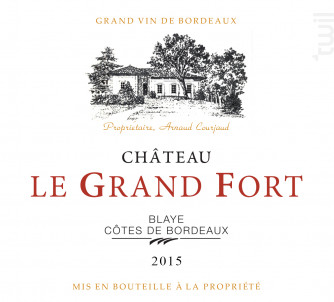 CHATEAU LE GRAND FORT - Les Vignerons de Tutiac - 2015 - Rouge