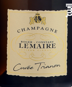 Cuvée Trianon - Champagne Roger Constant Lemaire - Non millésimé - Effervescent