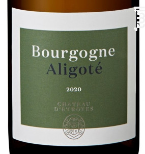 Bourgogne Aligoté - Château d'Etroyes - 2020 - Blanc