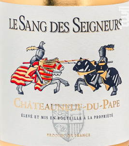 CHÂTEAUNEUF DU PAPE - Le Sang des Seigneurs - 2022 - Rouge