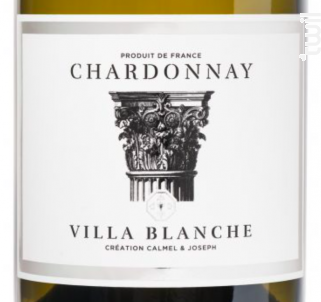 Villa Blanche - Chardonnay - Calmel & Joseph - 2018 - Blanc