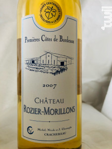 Château ROZIER-MORILLONS Premières Côtesde Bordeaux 2007 - Vignobles Crachereau - 2007 - Blanc