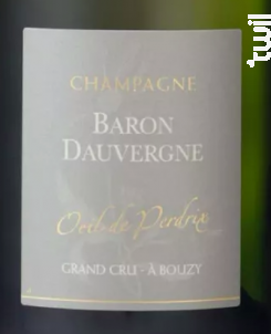 Baron Dauvergne Champagne Oeil De Perdrix - Champagne Baron Dauvergne - Non millésimé - Blanc