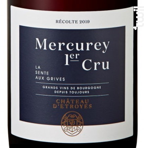 Mercurey Premier Cru La Sente aux Grives - Château d'Etroyes - 2019 - Rouge