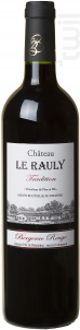 Tradition - Château le Rauly - 2019 - Rouge
