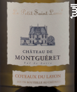 COTEAUX DU LAYON PETIT SAINT LOUIS - Château de Montguéret - 2023 - Blanc