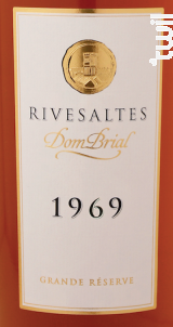 RIVESALTES GRANDE RESERVE DOM BRIAL 1989 - Vignobles Dom Brial - 1969 - Blanc