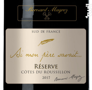 Si mon père savait... Réserve - Bernard Magrez - 2017 - Rouge
