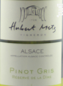 Pinot Gris Réserve de la Dîme - Domaine Hubert Metz - 2017 - Blanc