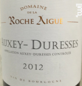 Auxey-Duresses - Domaine de La Roche Aigüe - 2016 - Blanc