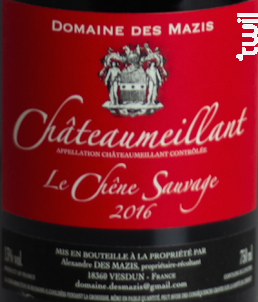 Le Chêne Sauvage - Domaine des Mazis - 2016 - Rouge