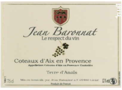Coteaux d'Aix en Provence - Terre d'Anaïs - Baronnat Jean - 2007 - Rouge