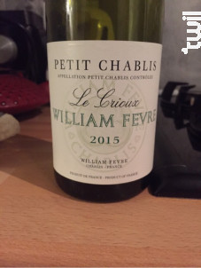 Petit Chablis Le Crioux - Domaine William Fèvre - 2015 - Blanc