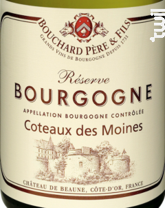 Bourgogne Chardonnay Réserve Coteaux Des Moines - Bouchard Père & Fils - 2016 - Blanc