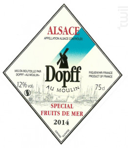 Spécial Fruits de Mer - Dopff Au Moulin - 2016 - Blanc