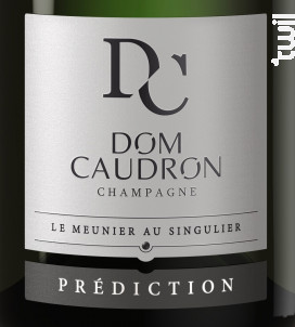 Cuvée Prédiction Extra-Brut - Champagne Dom Caudron - Non millésimé - Effervescent