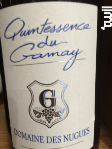Quintessence Du Gamay - Domaine des Nugues - 2009 - Rouge
