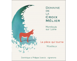 Montlouis-Sur-Loire Moelleux La Pièce qui Tourne - Domaine de la Croix Mélier - 2017 - Blanc